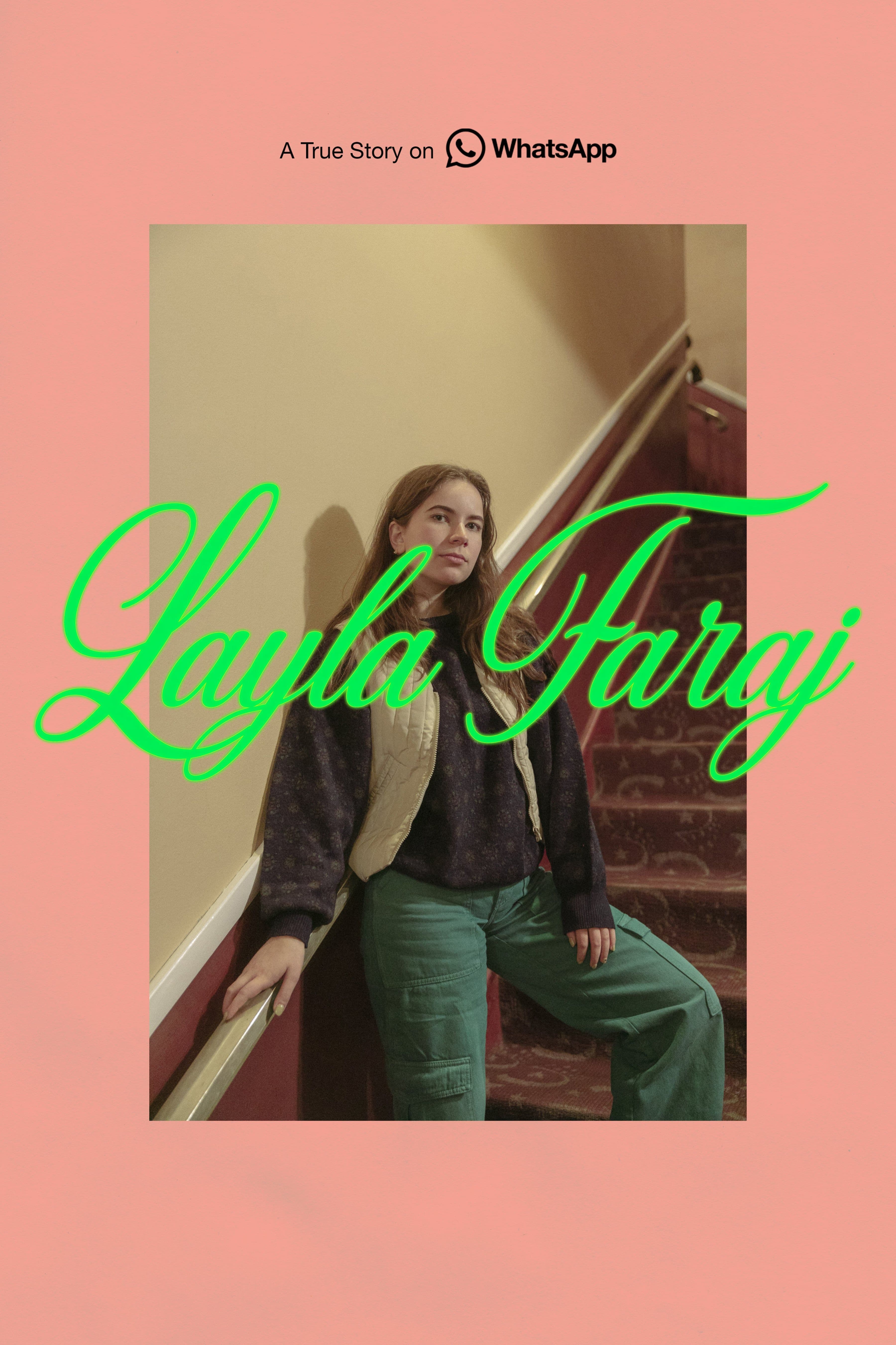 Poster of a woman in casual attire leaning on staircase railing, wearing a beige vest and green pants. Text reads "A Story Story on WhatsApp" and her name "Layla Faraj".
